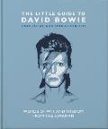 The Little Guide to David Bowie: Words of Wit and Wisdom from the Starman