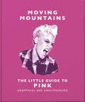 The Little Guide to Pink: America's Miss Understood Since 2001