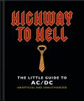 The Little Guide to AC/DC: For Those about to Read, We Salute You!