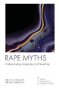 Rape Myths: Understanding, Assessing, and Preventing