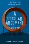 A Circular Argument: A Creative Exploration of Power and Space