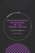Organisational Behaviour in the Public Sector: A Critical Introduction