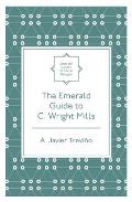 The Emerald Guide to C. Wright Mills