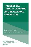 The Next Big Thing in Learning and Behavioral Disabilities