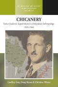 Chicanery: Senior Academic Appointments in Antipodean Anthropology, 1920-1960