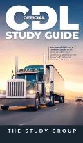 Official CDL Study Guide: Commercial Driver's License Guide: Exam Prep, Practice Test Questions, and Beginner Friendly Training for Classes A, B