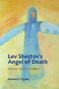 Lev Shestov's Angel of Death: Memory, Trauma and Rebirth