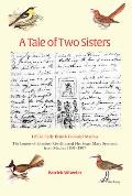 A Tale of Two Sisters: Life in Early British Colonial Madras The Letters of Elizabeth Gwillim and Her Sister Mary Symonds from Madras 1801-18
