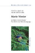 Marie Nimier: Le Sujet et ses ?critures / The Self in the Web of Language