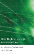 Data Rights Law 3.0: The Legislative Prospect