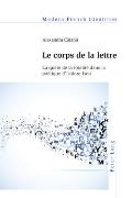 Le corps de la lettre: La qu?te de la totalit? dans la po?tique d'Isidore Isou