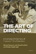 The Art of Directing: A Concise Dictionary of France's Film Directors