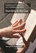 Healthcare Chaplaincy: An Unfolding Narrative: 'Standing in the Gap'