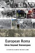European Roma: Lives Beyond Stereotypes