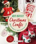 Quick and Easy Christmas Crafts: 100 Little Projects to Make for the Festive Season