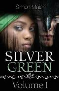 Silver Green - Volume I