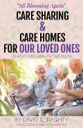 Care Sharing & Care Homes for Our Loved Ones: Adult to Infant in 90 Seconds