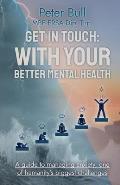 Get In Touch: With Your Better Mental Health