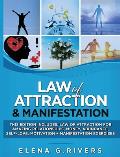 Law of Attraction & Manifestation: This Edition Includes: Law of Attraction for Amazing Relationships, Money, Abundance, Self-Love, Motivation + Manif