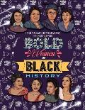 Bold Women in Black History: African American Leaders Coloring Book for Girls, Boys and Their Parents