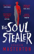 The Soul Stealer: The Master of Horror and Million Copy Seller with His New Must-Read Halloween Thriller
