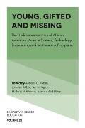Young, Gifted and Missing: The Underrepresentation of African American Males in Science, Technology, Engineering and Mathematics Disciplines