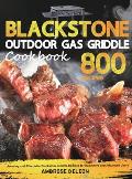 Blackstone Outdoor Gas Griddle Cookbook: Amazing and Affordable Blackstone Griddle Recipes for Beginners and Advanced Users