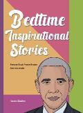 Bedtime Inspirational Stories: Famous Black People Stories from the World
