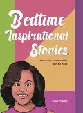 Bedtime Inspirational Stories: Famous Black Leaders Stories from the World