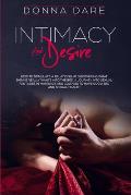 Intimacy and Desire: How to Stimulate a Relationship Discovering What She/He Really Wants Into the Bed. A Journey Into Sexual Fantasies in