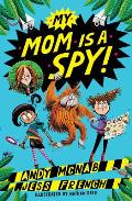 My Mom Is a Spy: My Mom Is a Spy: Book One