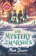Mystery in the Marshes: The After School Detective Club: Book Three