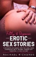 Filthy& Orgasmic Erotic Sex Stories: Threesomes, Sex Games, First Time Anal, BDSM, Gangbangs, MILFs, Femdom, Lesbian, Wife Swapping, Cuckold & More! (