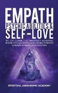 Empath, Psychic Abilities & Self-Love: The HSP's Survival Guide - Mindfulness, Meditations, Telepathy, Chakras, Energy & Aura Healing, Third Eye & Kun