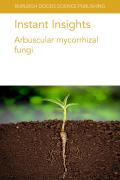 Instant Insights: Arbuscular Mycorrhizal Fungi