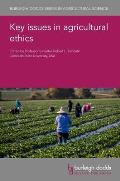 Key Issues in Agricultural Ethics