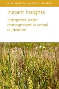 Instant Insights: Integrated Weed Management in Cereal Cultivation