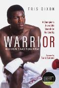 Warrior: (Shortlisted for the Sunday Times Sports Book Awards 2023)
