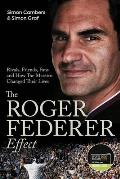 The Roger Federer Effect: (Shortlisted for the Sunday Times Sports Book Awards 2023)