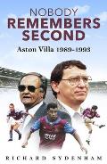 Nobody Remembers Second: Aston Villa 1989-1993