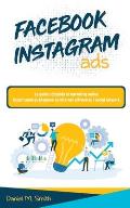 Facebook Instagram Ads: La guida completa al marketing online. Scopri come guadagnare su internet attraverso i social network.