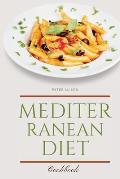 Mediterranean Diet Cookbook: 250 Easy, Flavorful Recipes for Lifelong Health that Anyone Can Cook at Home