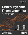 Learn Python Programming An in depth introduction to the fundamentals of Python