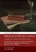 Sor Juana In?s de la Cruz, Critique of a Sermon and Other Letters: Crisis Sobre Un Serm?n, Carta de Sor Filotea (by Manuel Fern?ndez de Santa Cruz), R