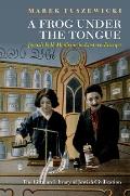 A Frog Under the Tongue: Jewish Folk Medicine in Eastern Europe