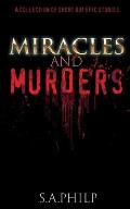 Miracles and Murders: A Collection of Short but Epic Stories
