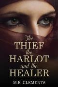 The Thief, the Harlot and the Healer