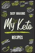 My Keto Recipes: Tasty, Easy to Follow, and Healthy Ketogenic recipes to lose weight Safely and Healthy. Start now to Burn the excess f