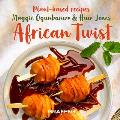 African Twist Plant Based Recipes