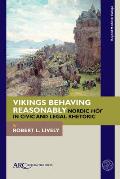 Vikings Behaving Reasonably: Nordic H?f in Civic and Legal Rhetoric